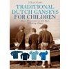 Traditional Dutch Ganseys for Children