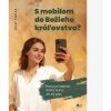 S mobilom do Božieho kráľovstva ?
