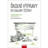 Školní výpravy do krajiny češtiny (Stanislav Štěpáník)