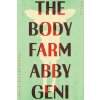 The Body Farm: Stories (Geni,Abby)(Pevná)