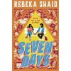 Seven Days - Rebeka Shaid, Walker Books