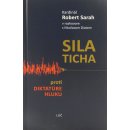 Sila ticha - proti diktatúre hluku - Robert Sarah