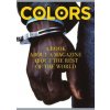 Colors : A Book About a Magazine About the Rest of the World - Francesco Bonami, Oliviero Toscani, Luciano Benetton, Damiani