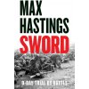 Sword - Max Hastings