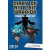 Diary of an 8-Bit Warrior: Forging Destiny (Book 6 8-Bit Warrior series) (Cube Kid)(Pevná)
