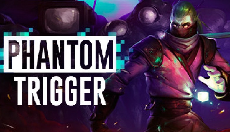 Phantom Trigger