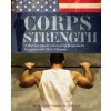Corps Strength (Paul J. Roarke)(Brožovaná)