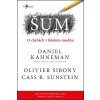 Šum (Cass R. Sunstein, Daniel Kahneman, Olivier Sibony)