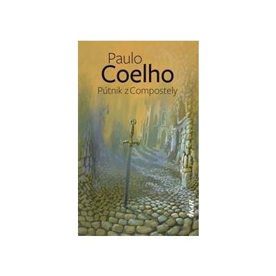 Pútnik z Compostely, 2. vydanie - Coelho Paulo