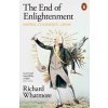 The End of Enlightenment - Richard Whatmore, Penguin Books Ltd