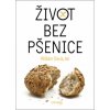 Život bez pšenice Davis William, MD