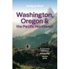 Lonely Planet Washington, Oregon & the Pacific Northwest (Bigg,Margot,Atkinson,Brett,Bujan,Bianca,Etinas,Sarah,Fralic,Brandon,Leviton,Alex,Ohlsen)(Brožovaná)