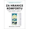 Za hranice komfortu - Michael Easter