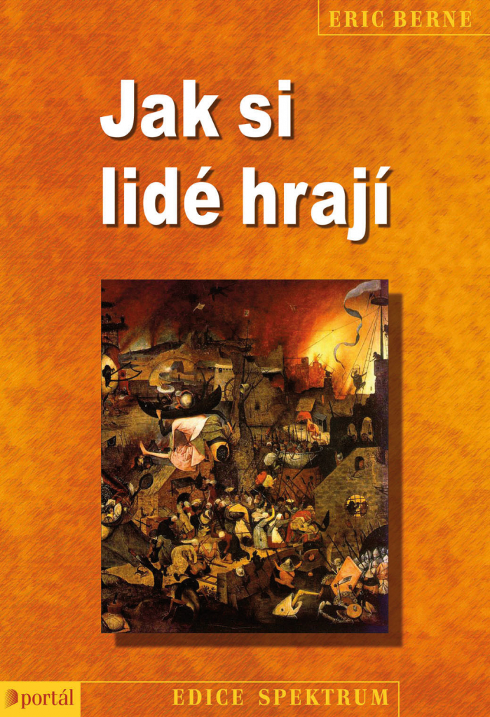 Jak si lidé hrají - Eric Berne