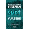 Smrť v jazere - Richard Austin Freeman