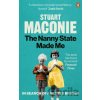 The Nanny State Made Me - Stuart Maconie