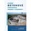 Plošné betonové konstrukce, nádrže a zásobníky - Zich M., Bažant Z