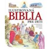 Ilustrovaná Biblia pre deti