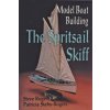 Model Boat Building: The Spritsail Skiff (P.Staby- Rogers)(Brožovaná)