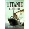Titanic: Day by Day