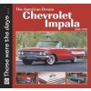 American Dream - The Chevrolet Impala 1958-1971