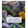 PRÍRODA Duchovný svet rastlín