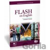 Flash on English Pre-Intermediate: Student´s Book - Richard Elliott, Audrey Cowan, Luke Prodromou