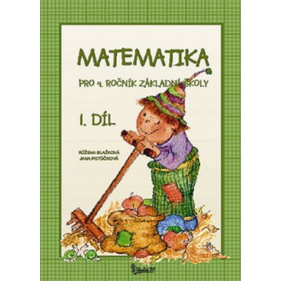 Matematika pro 4. ročník základní školy 1. díl