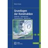 Grundlagen der Konstruktion (Werner Krause)(Brožovaná)