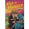 Wild and Wrangled - Lyla Sage