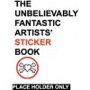 The Unbelievably Fantastic Artists' Stickers Book