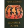 Vzkriesenie Olympie - Vojtech Zamarovský
