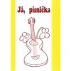 Ja, pesnička 2 - spěvník pre 5.-9. triedu (žltá) - Petr Jánský