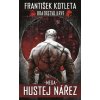 Mega hustej nářez (František Kotleta)