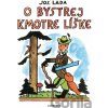 O bystrej kmotre líške - Josef Lada