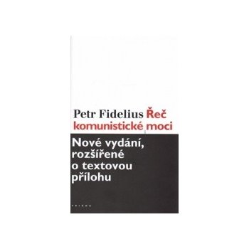 Řeč komunistické moci - Petr Fidelius