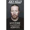 Hysterie des Körpers - Joey Kelly