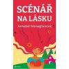 Scénář na lásku - Monaghanová Annabel