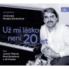 Už mi lásko není 20 let (Zmožek, Zahradníková - Meduna Jaromír, Slováčková Ren) - CD (MP3)