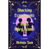 The Shocking Experiments of Miss Mary Bennet - Melinda Taub, Quercus Publishing