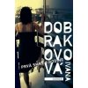 Prvá smrť v rodine - Ivana Dobrakovová