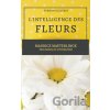 L'Intelligence des Fleurs - Maurice Maeterlinck