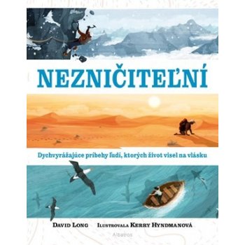 Nezničiteľní - David Long, Kerry Hyndman ilustrátor