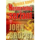 Kniha Nesmrtelný seržant - John Brophy