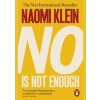 No Is Not Enough: Defeating the New Shock Politics - Naomi Klein, Penguin