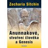 Anunnakové, stvoření člověka a Genesis (Zecharia Sitchin)