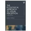 The Ecological Approach to Visual Perception: Classic Edition (Gibson James J.)