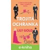 E-kniha Trojitá ochranka - Lily Gold