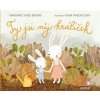 Ty jsi můj králíček - Margaret Wise Brown, Ivona Knechtlová