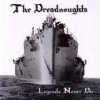 Dreadnoughts - Legends Never Die [CD]